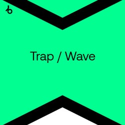 Best New Trap / Wave: August 2024