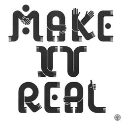 Make It Real