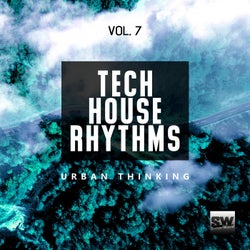 Tech House Rhythms, Vol. 7 (Urban Thinking)