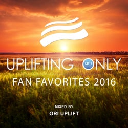 Uplifting Only: Fan Favorites 2016 (Mixed by Ori Uplift)