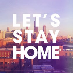 Let's Stay Home