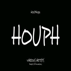 Houph's 1st Anniversary