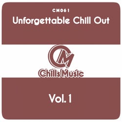 Unforgettable Chill Out, Vol. 1