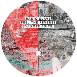 Feel The Reverse (DJ Koze Edits)