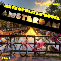 Metropolitan House: Amsterdam, Vol. 3