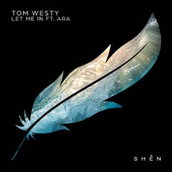 Tom Westy Let Me In (feat. ARA) Chart