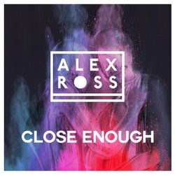 Close Enough (Extended Mix)