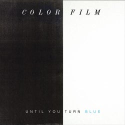 Until You Turn Blue