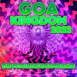 Goa Kingdom 2022 - the Psychedelic Experience