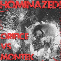 Hominazed!005 : Orifice Vs Montek