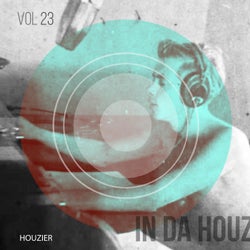 In Da Houz - Vol. 23