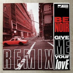 Give Me Your Love Remixes