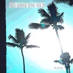 Ibiza Lounge Zone, Vol. 29