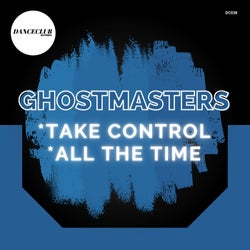 Take Control / All The Time