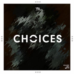 Variety Music pres. Choices Vol. 71