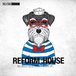 Reform:House Issue 6 - Nu Disco Selection