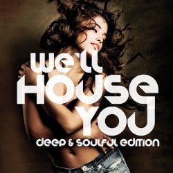 We'll House You - Deep & Soulful Edition