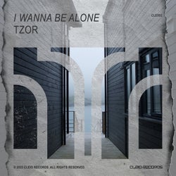 I Wanna Be Alone