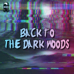 Back to The Dark Woods