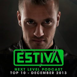 Estiva pres. Next Level Podcast Top 10 - December 2013