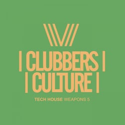 Clubbers Culture: Tech House Weapons 5