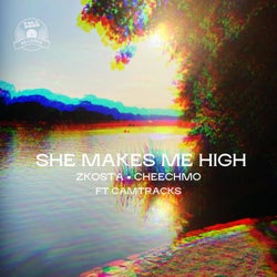 She Makes Me High