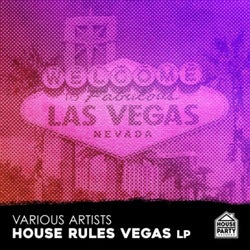 HPR Presents House Rules Vegas 2017