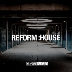 Reform:House, Vol. 38