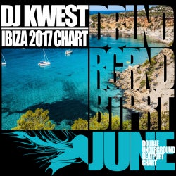 DJ Kwest Ibiza June 2017 Chart