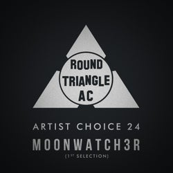 Artist Choice 24. Moonwatch3r (1st Selection)