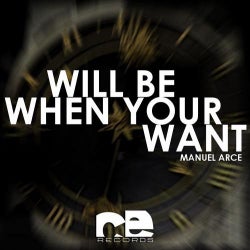 Will be When your Want EP