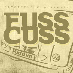 Fuss Cuss Riddim