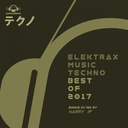 Elektrax Music Techno: Best of 2017