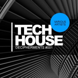 Tech House Decipherments #001