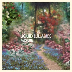 Liquid Lullabies