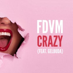 Crazy (feat. Gelbuda)