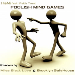 Foolish Mind Games (feat. Faith Trent) [Remixes 2]