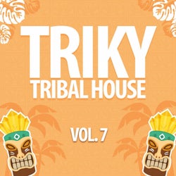 Triky Tribal House, Vol. 7