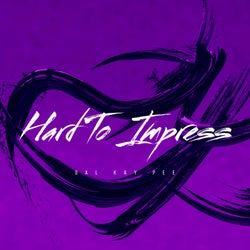 Hard To Impress