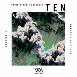 Variety Music pres. TEN Vol. 5