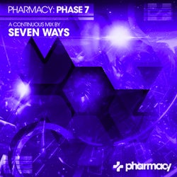 Pharmacy: Phase 7 mixed by Seven Ways