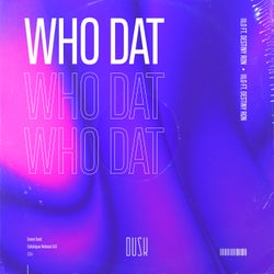 Who Dat (feat. Destiny Ron)