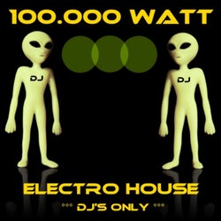 100.000 Watt (DJ's Only)