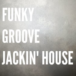 Funky Groove Jackin' House