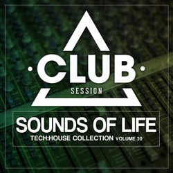 Sounds Of Life - Tech:House Collection Vol. 30