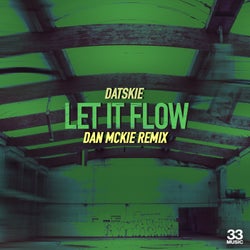 Let It Flow (Dan McKie Extended Remix)