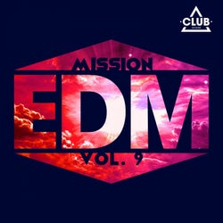 Mission EDM Vol. 9