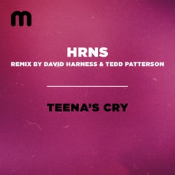 Teena's Cry (David Harness and Tedd Patterson Remix)