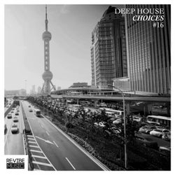 Deep House Choices, Vol. 16