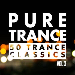 Pure Trance, Vol. 3 - 50 Trance Classics